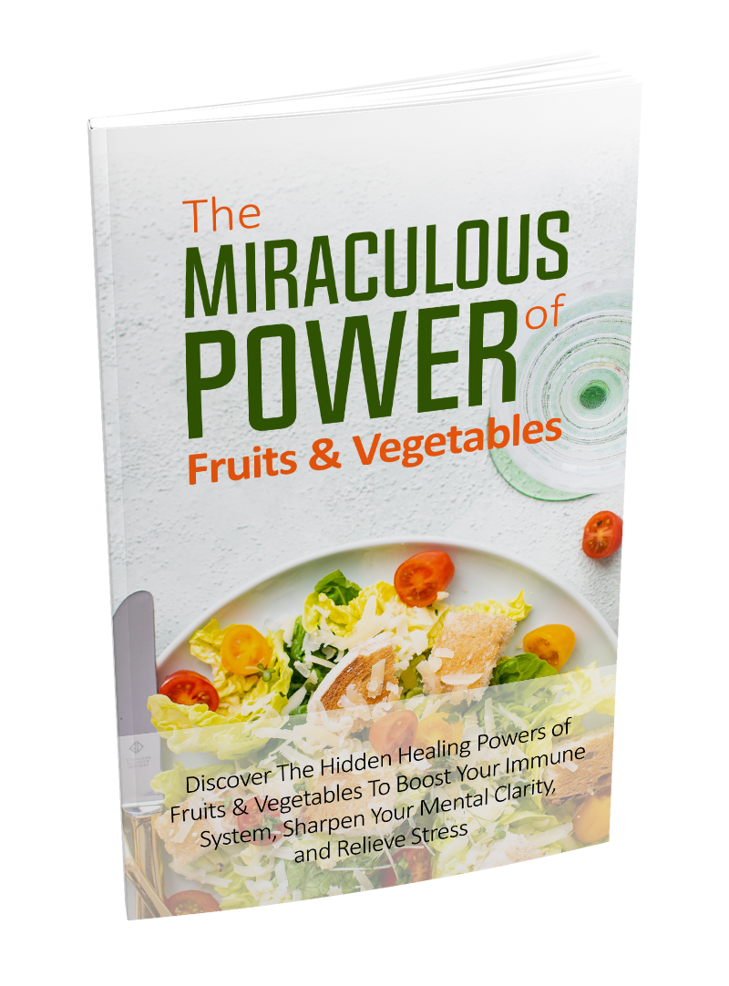 Miraculous Power of Fruits and Vegetables E-Book
